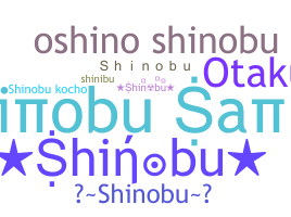Nickname - Shinobu