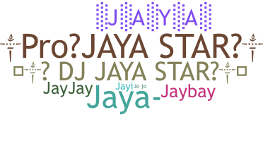 Nickname - Jaya