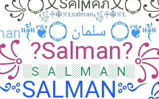 Nickname - Salman