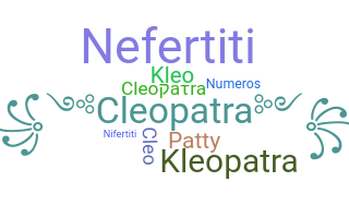 Nickname - Cleopatra