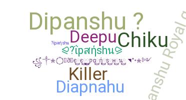 Nickname - Dipanshu