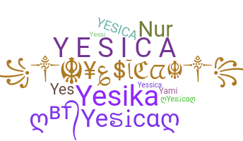 Nickname - Yesica
