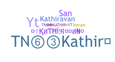 Nickname - Kathiresan