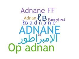 Nickname - Adnane