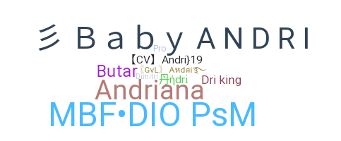 Nickname - Andri