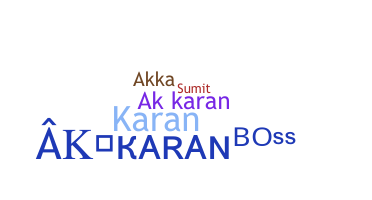 Nickname - Akkaran