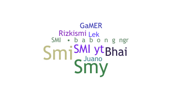 Nickname - SMI