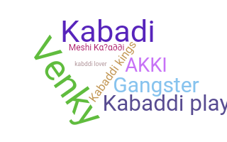 Nickname - Kabaddi