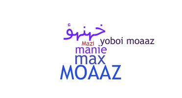 Nickname - Moaaz
