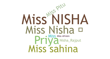 Nickname - Missnisha
