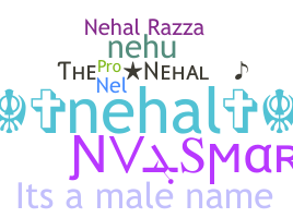 Nickname - Nehal