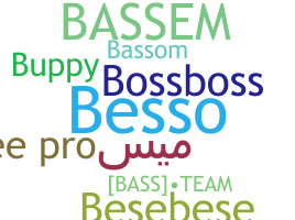 Nickname - Bassem