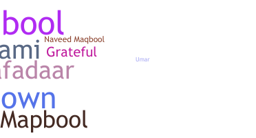 Nickname - Maqbool