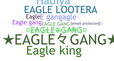 Nickname - EagleGang