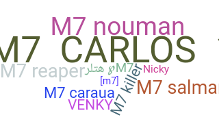 Nickname - M7