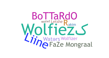 Nickname - Wolfiez