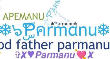 Nickname - Parmanu