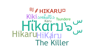 Nickname - Hikaru