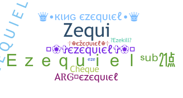Nickname - Ezequiel