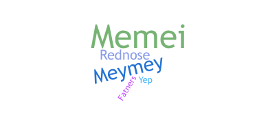 Nickname - Memey
