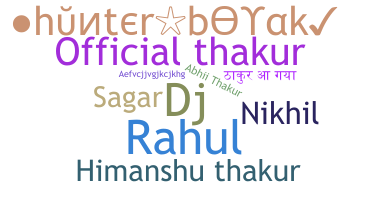 Nickname - ThakurJi