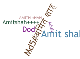 Nickname - amitshah