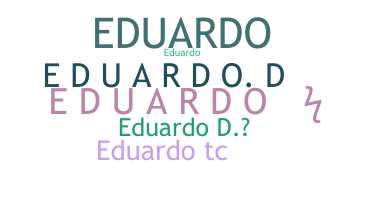Nickname - EduardoD