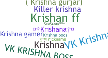 Nickname - Krishana
