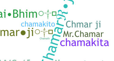 Nickname - Chamar