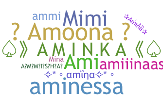 Nickname - Amina