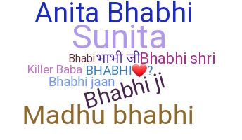 Nickname - Bhabhiji
