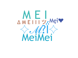 Nickname - Mei