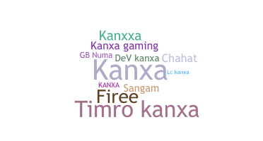 Nickname - kanxa