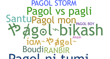 Nickname - Pagol