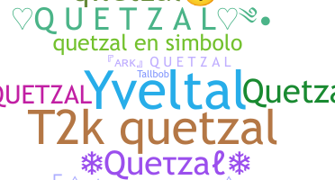 Nickname - quetzal