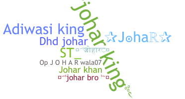 Nickname - Johar