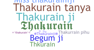 Nickname - Thakurainji