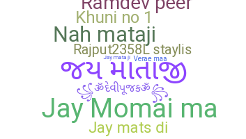 Nickname - JayMataji
