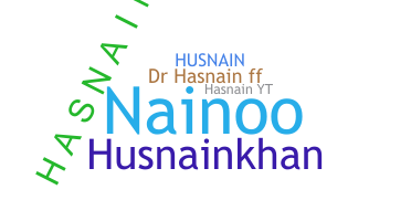 Nickname - Husnain
