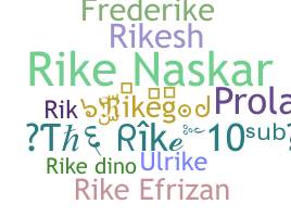 Nickname - Rike