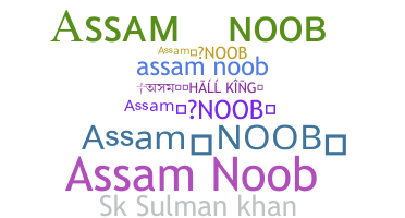 Nickname - Assamnoob