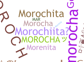 Nickname - MOROCHA