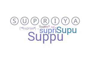 Nickname - Supriya
