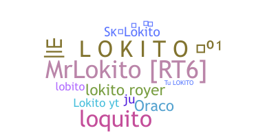 Nickname - Lokito