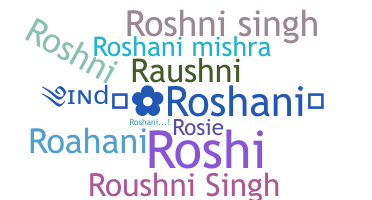 Nickname - Roshani