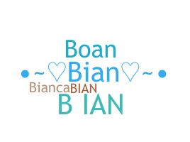 Nickname - Bian