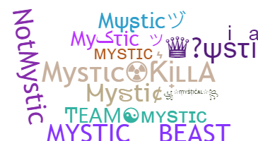 Nickname - Mystic