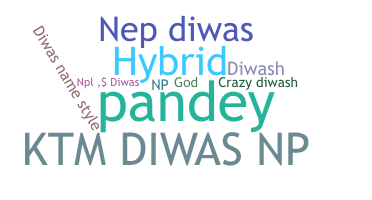 Nickname - Diwas