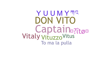 Nickname - Vito