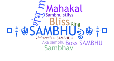 Nickname - Sambhu